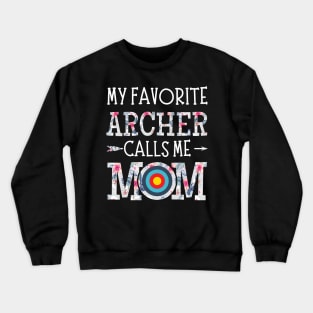 My Favorite Archer Calls Me Mom Crewneck Sweatshirt